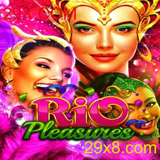 Explorando o Jogo RioPleasures e sua Excitante Ligação com 29X.COM